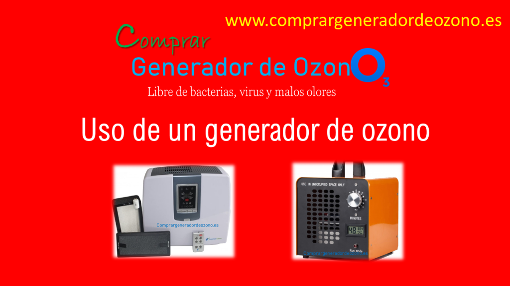 Uso de generador de ozono